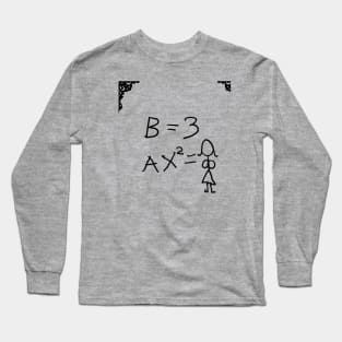 if b=3 what is ax sqaured? Long Sleeve T-Shirt